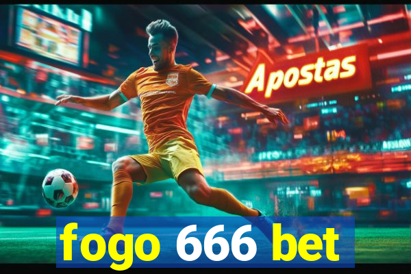 fogo 666 bet